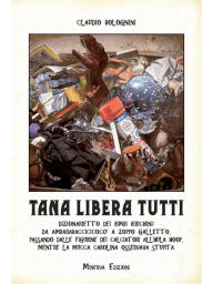Title: Tana Libera Tutti, Author: Claudio Bolognini
