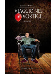 Title: Viaggio nel vortice, Author: Giacomo Battara