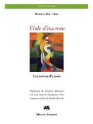 Title: Viole d'inverno: Canzoniere d'amore, Author: Roberto Dall'Olio