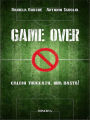 Game Over: Calcio truccato, ora basta!