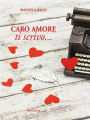 Caro amore ti scrivo