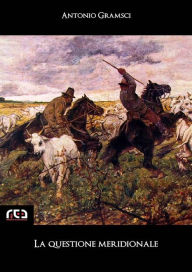 Title: La questione meridionale, Author: Antonio Gramsci