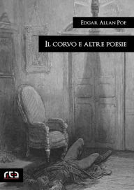 Title: Il corvo e altre poesie, Author: Edgar Allan Poe