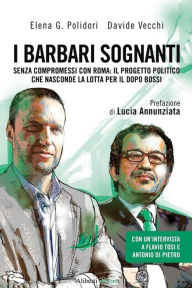 Title: I Barbari Sognanti, Author: Elena G. Polidori