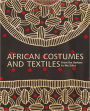 African Costumes and Textiles: From the Berbers to the Zulus