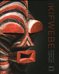 Ebook for jsp free download Kifwebe: A Century of Songye and Luba Masks ePub RTF