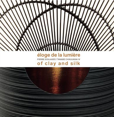 Éloge de la Lumière: Pierre Soulages - Tanabe Chikuunsai IV. In praise of light