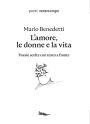 L'amore, le donne e la vita: Poesie scelte con testo a fronte