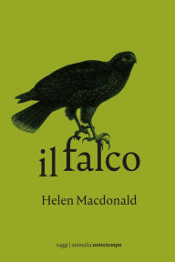 Title: Il falco, Author: Helen Macdonald