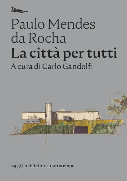 La città per tutti: Scritti scelti