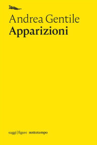 Title: Apparizioni, Author: Andrea Gentile