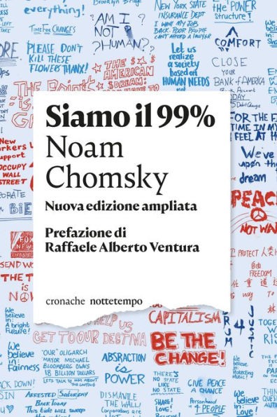 Siamo il 99%: Nuova edizione ampliata. Prefazione di Raffaele Alberto Ventura