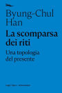 La scomparsa dei riti: Una topologia del presente