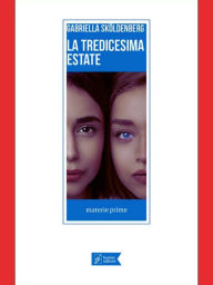 Title: La tredicesima estate, Author: Gabriella Sköldenberg