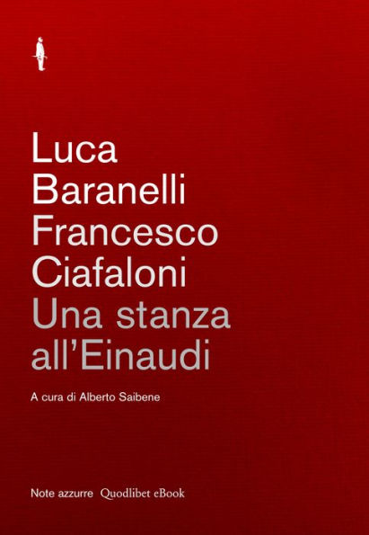 Una stanza all'Einaudi by Luca Baranelli, Francesco Ciafaloni | eBook ...