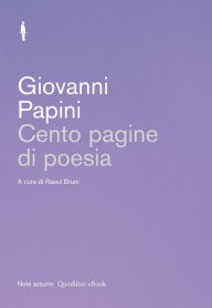 Title: Cento pagine di poesia, Author: Giovanni Papini