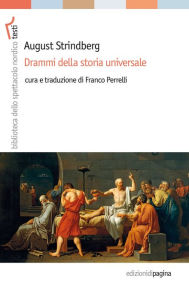 Title: Drammi della storia universale, Author: August Strindberg