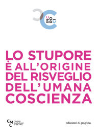 Title: Lo stupore all'origine del risveglio dell'umana coscienza, Author: AA.VV.