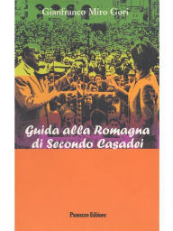 Title: Guida alla Romagna di Secondo Casadei, Author: Gianfranco Miro Gori
