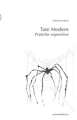 Tate Modern. Pratiche espositive