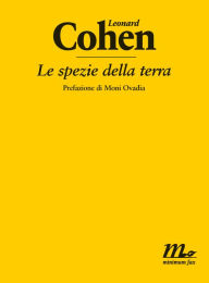 Title: Le spezie della terra (The Spice-Box of Earth), Author: Leonard Cohen