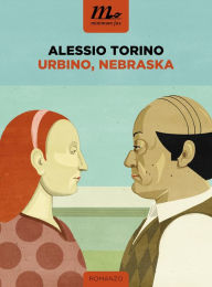 Title: Urbino, Nebraska, Author: Alessio Torino