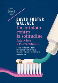 Title: Un antidoto contro la solitudine, Author: David Foster Wallace