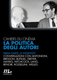 Title: La politica degli autori prima parte: le interviste, Author: AA.VV.