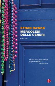 Title: Mercoledì delle ceneri, Author: Ethan Hawke