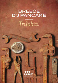 Title: Trilobiti, Author: Breece D'J Pancake