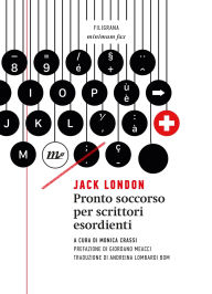 Title: Pronto soccorso per scrittori esordienti, Author: Jack London