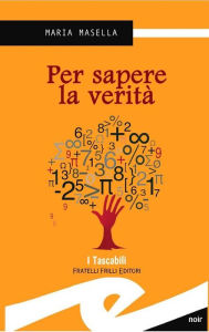 Title: Per sapere la verita', Author: Masella Maria