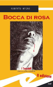Title: Bocca di rosa, Author: Negro Roberto