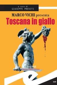 Title: Toscana in giallo, Author: Giuseppe Previti