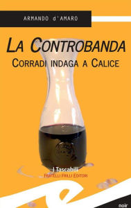 Title: La Controbanda: Corradi indaga a Calice, Author: Armando D'Amaro
