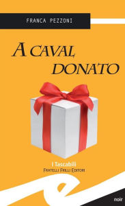 Title: A caval donato, Author: Franca Pezzoni