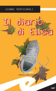 Title: Il diario di Elisa, Author: Gianni Perticaroli