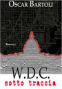 W.D.C. - Washington District of Columbia - Sotto traccia