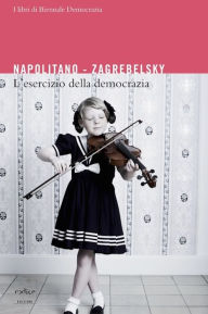 Title: L'esercizio della democrazia, Author: Giorgio Napolitano