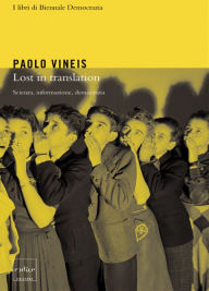 Title: Lost in translation. Scienza, informazione, tecnologia, Author: Paolo Vineis