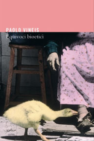 Title: Equivoci bioetici, Author: Paolo Vineis