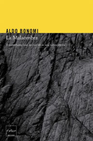 Title: La Malaombra. Il perturbante caso dei suicidi in una vallata alpina, Author: Aldo Bonomi