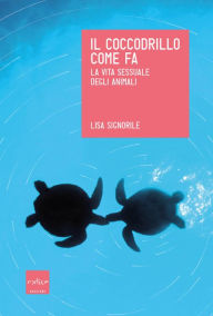 Title: Il coccodrillo come fa, Author: Lisa Signorile