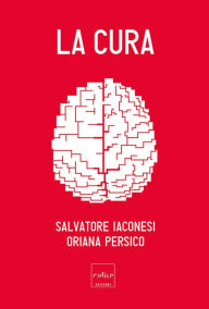 Title: La cura, Author: Oriana Persico