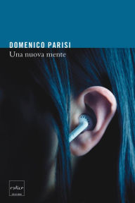 Title: Una nuova mente, Author: Domenico Parisi
