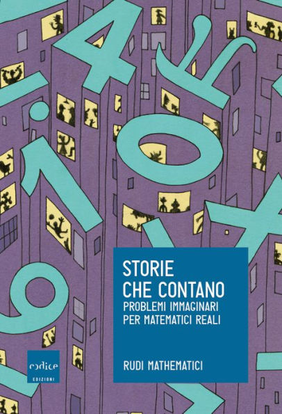 Storie che contano: Problemi immaginari per matematici reali