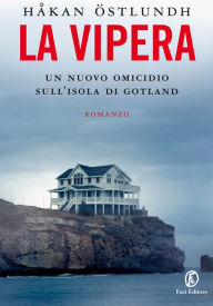 Title: La vipera: Un nuovo omicidio sull'isola di Gotland, Author: Håkan Östlundh