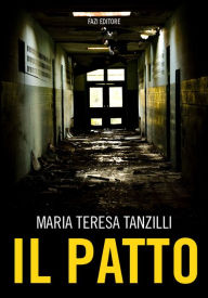 Title: Il patto, Author: Maria Teresa Tanzilli