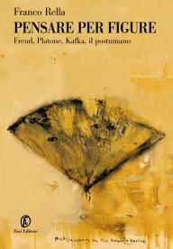 Title: Pensare per figure, Author: Franco Rella