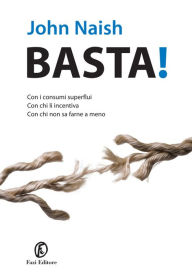 Title: Basta!, Author: John Naish